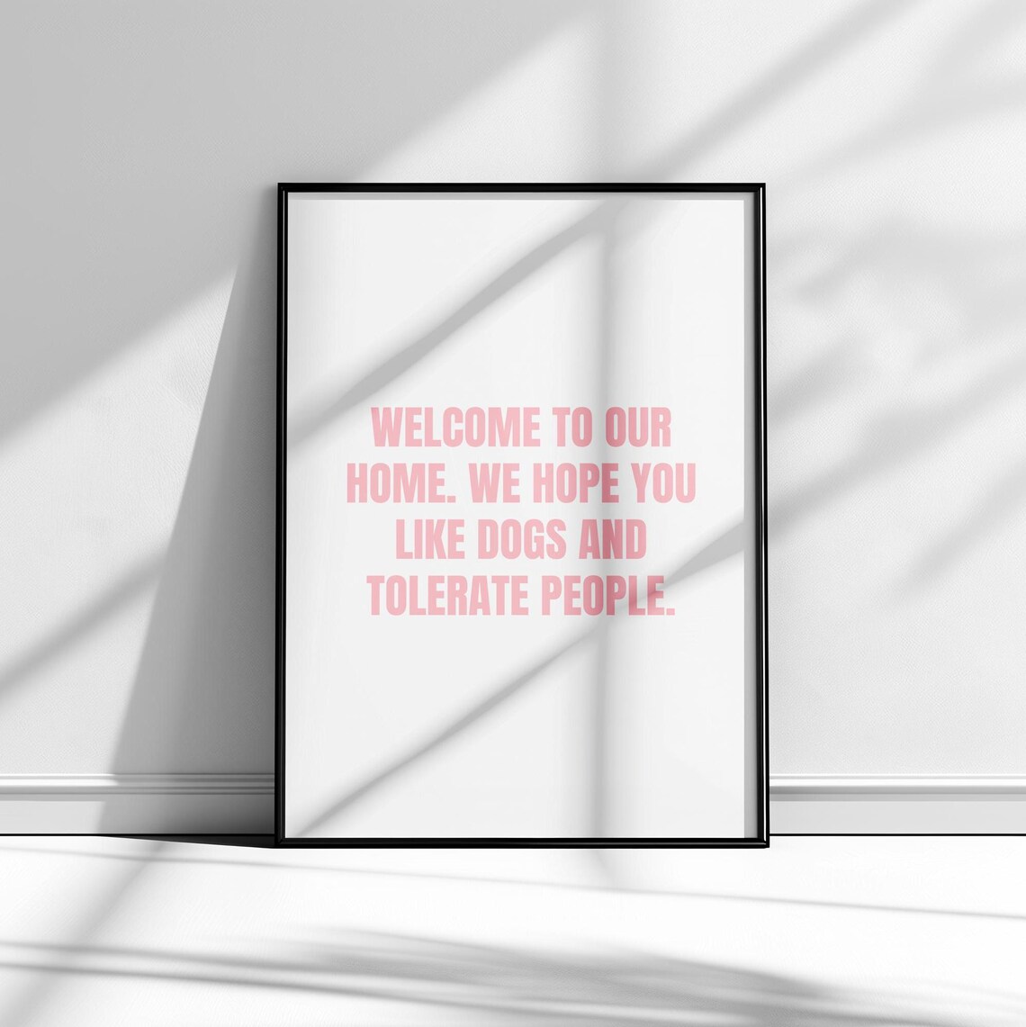 Welcome to Our Home We Hope You Like Dogs Pink Funny Entry Wall Poster - Image 2