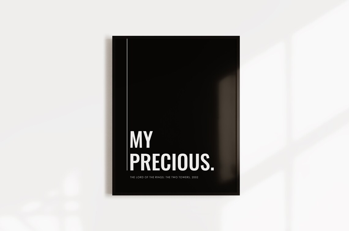 My Precious Lord Of The Rings Two Towers 2002 Movie Quote Poster - Image 5