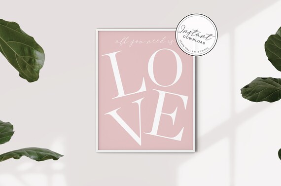 All You Need Is Love Print Home Decor Poster Love Poster Love Typography Wall Art Pink Love Print
