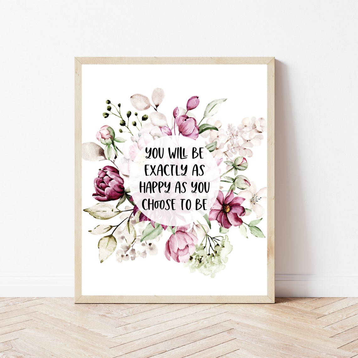 Inspiring Quotes Wall Art Happiness Sign Floral Office Decor Choose To Be Happy Print Flower Bedroom Poster Motherhood Gifts