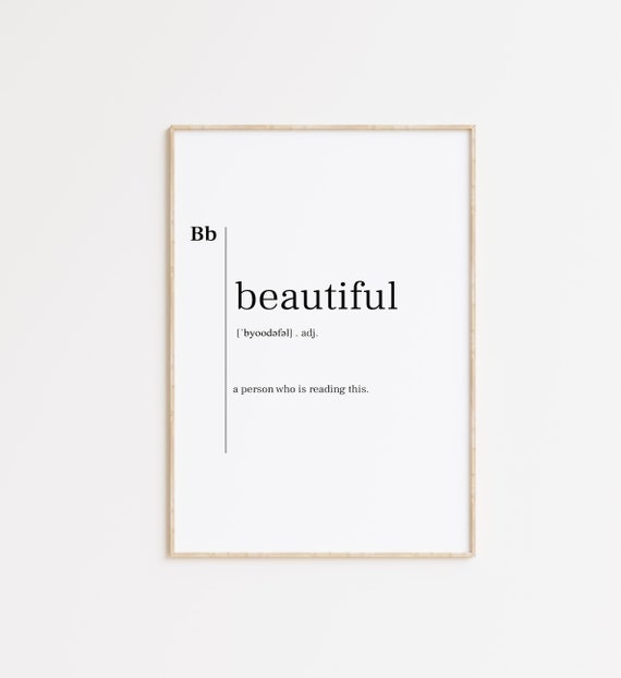 Beautiful Beautiful Print Beautiful Poster Beautiful Sign Beautiful Quote Beautiful Definition Dictionary Print Beautiful Wall Art