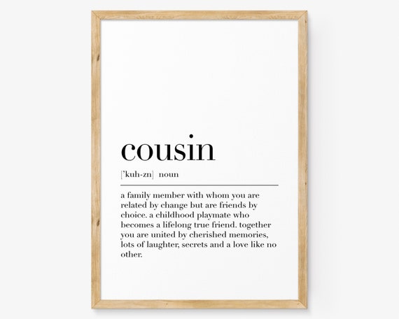 Cousin Cousin Definition Print Cousin Quote Poster Gift For Cousin Wall Art Dictionary Art Print
