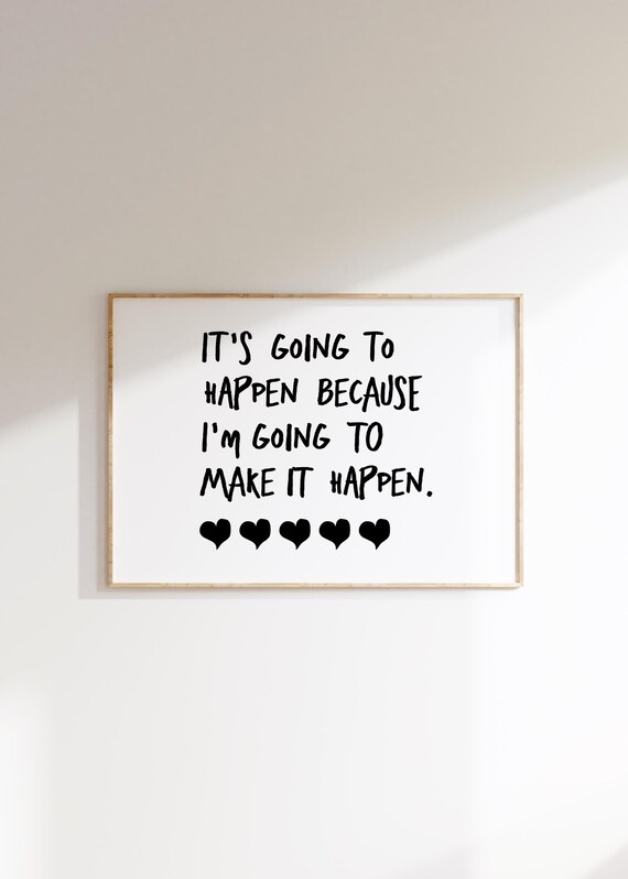 Motivational Quote Print Its Going To Happen