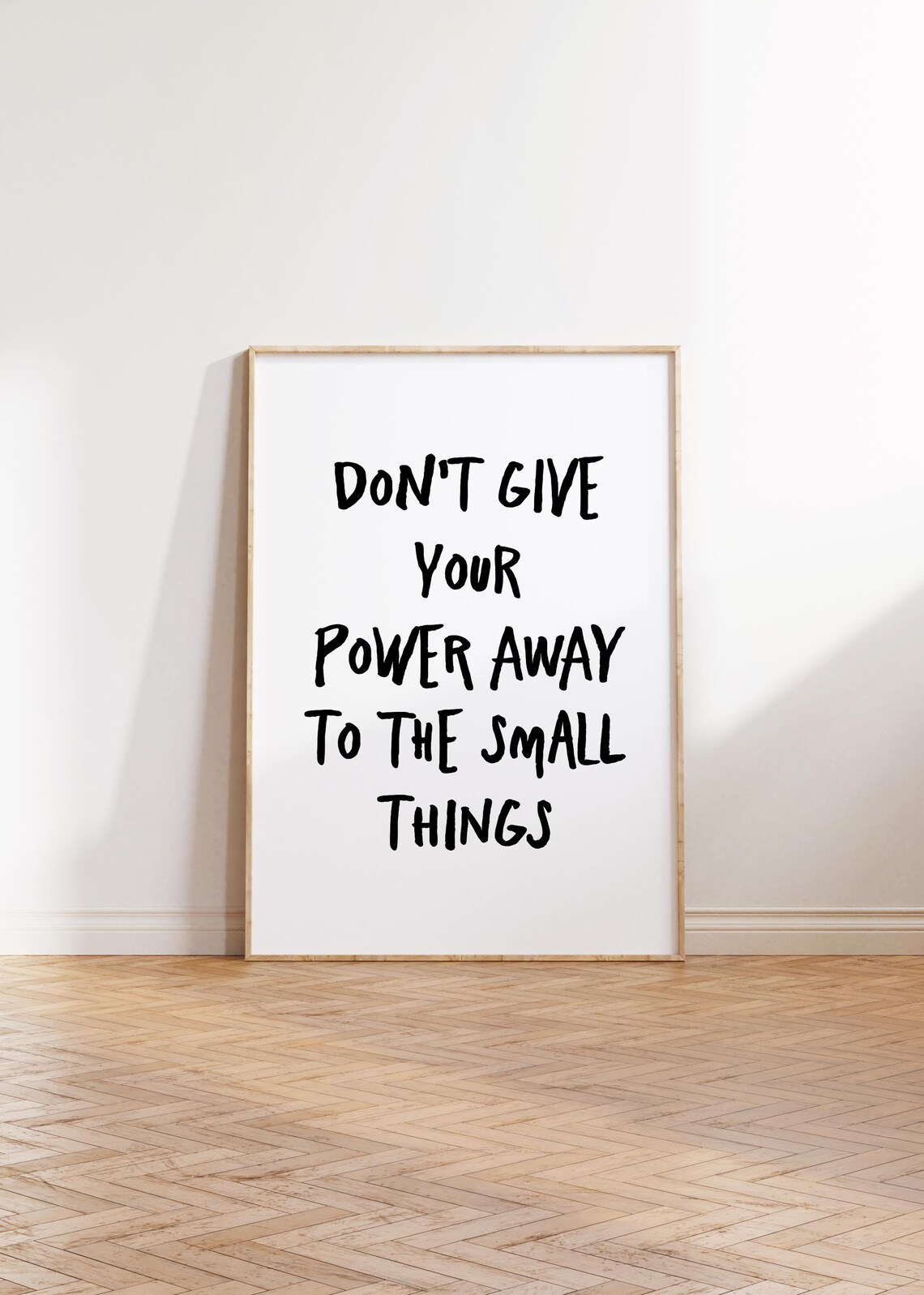 Dont Give Your Power Away To The Small Things Quote Poster Art