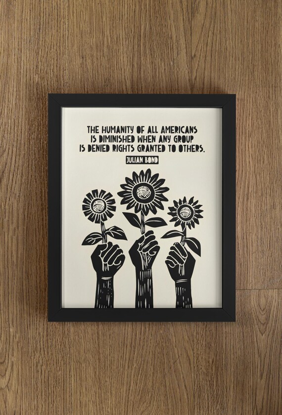 Julian Bond Equality Rights Quote Sunflower Fist Lino Style Poster