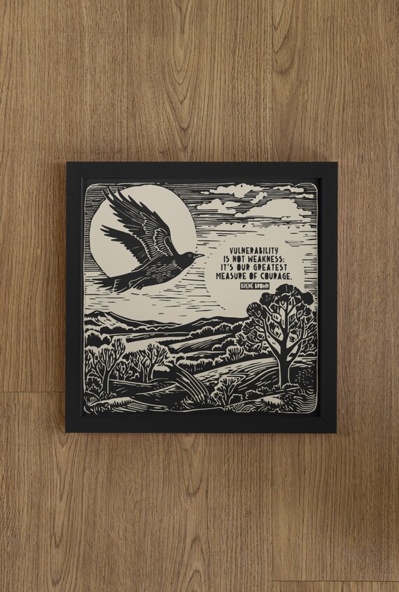 Brene Brown Vulnerability Is Courage Flying Bird Lino Quote Poster