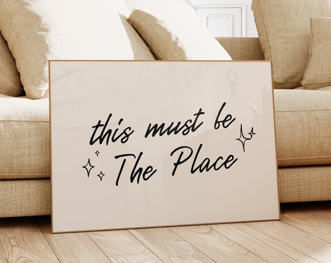 This Must Be The Place Aesthetic Poster Print