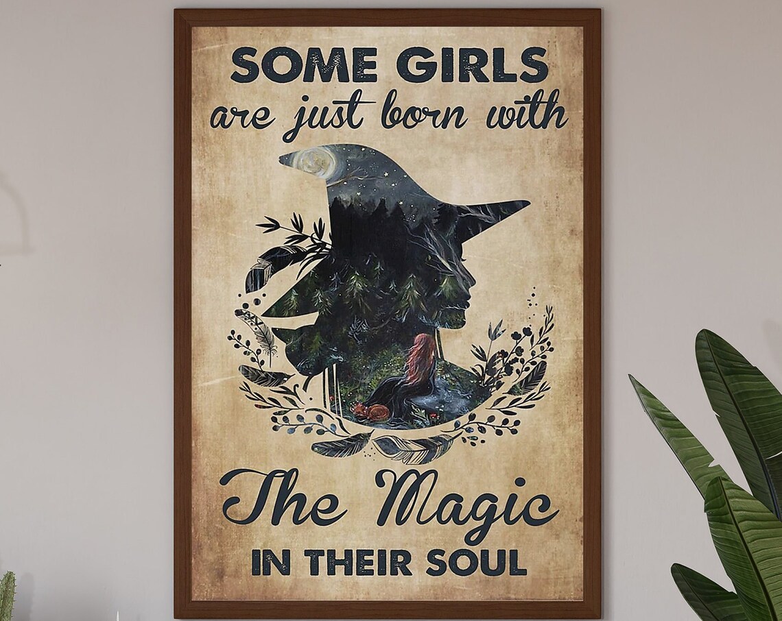 Some Girls Are Born With Magic in Their Soul, Art Print