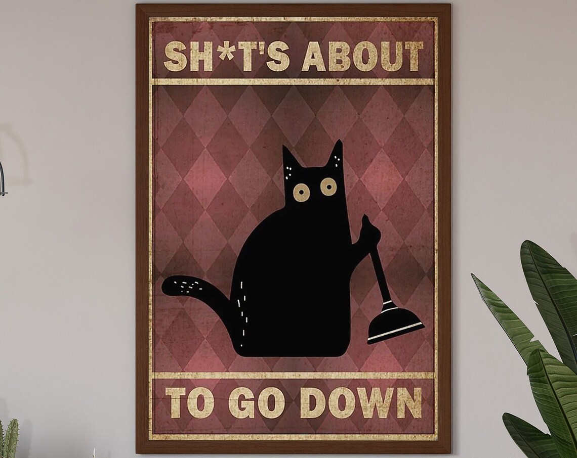 Black Cat Bathroom Poster, Shit's About to Go Down