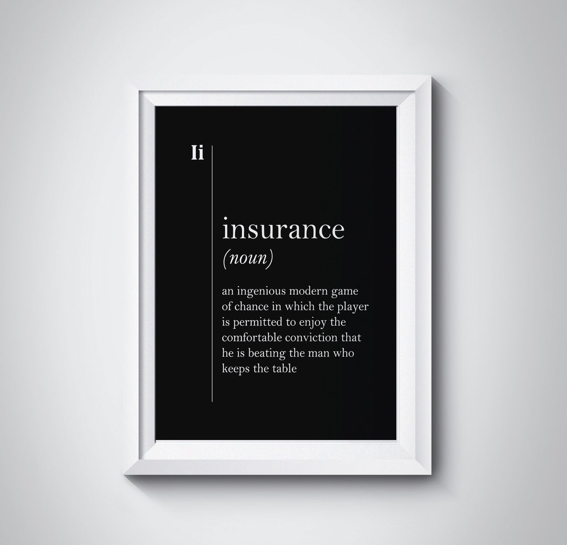 Funny Insurance Dictionary Definition Quote Black Typography Wall Art
