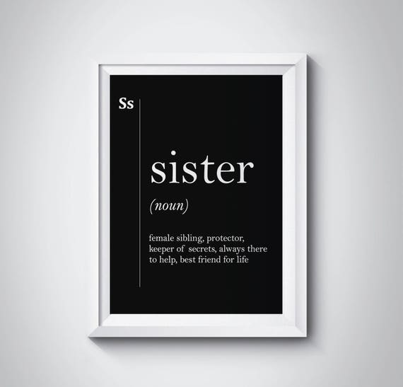 Sister Definition Print Family Gift For Sister Home Wall Decor Teen Room Wall Art Black And White Poster Scandinavian Typography Minimalist