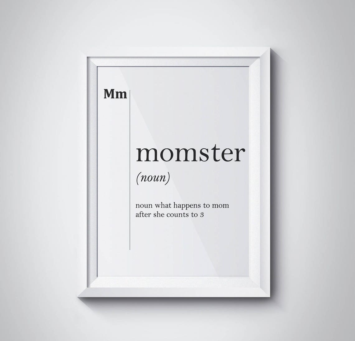 Momster Funny Mom Definition What Happens After She Counts to 3 Poster