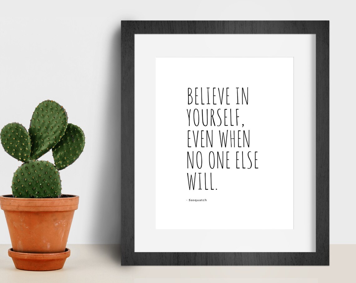 Believe In Yourself Quote, Instant Inspiration