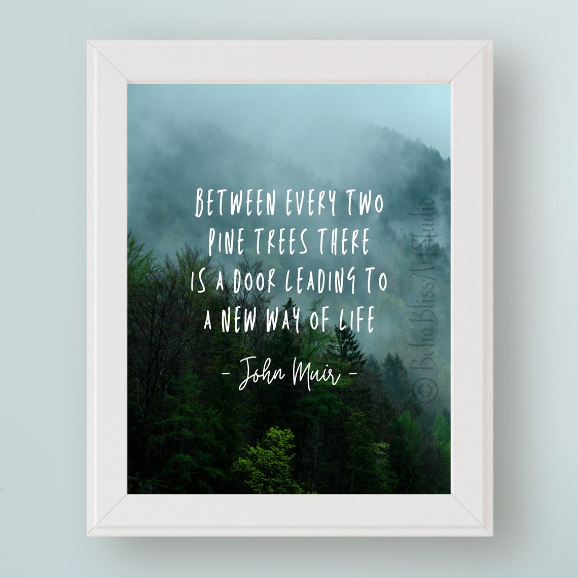 Between Every Two Pine Trees John Muir Quote Art Tree Hugger Wall Art Forest Bathing Wall Decor John Muir Art Print