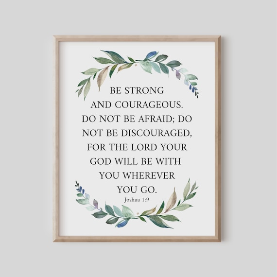 Joshua 1 9 Be Strong And Courageous Botanical Scripture Poster