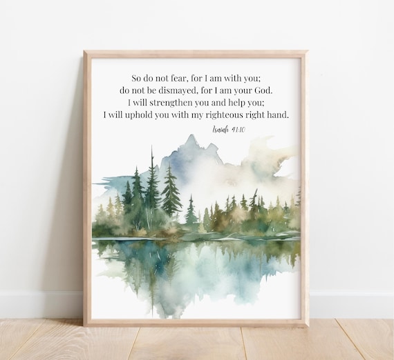 Isaiah 4110 Do Not Fear For I Am With You Bible Verse Wall Art Scripture Print Christian Gift Watercolor Mountain Forest Wilderness