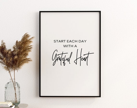 Printable Wall Art Prints Grateful Heart Home Decor Inspirational Quotes Motivational Poster Office Art