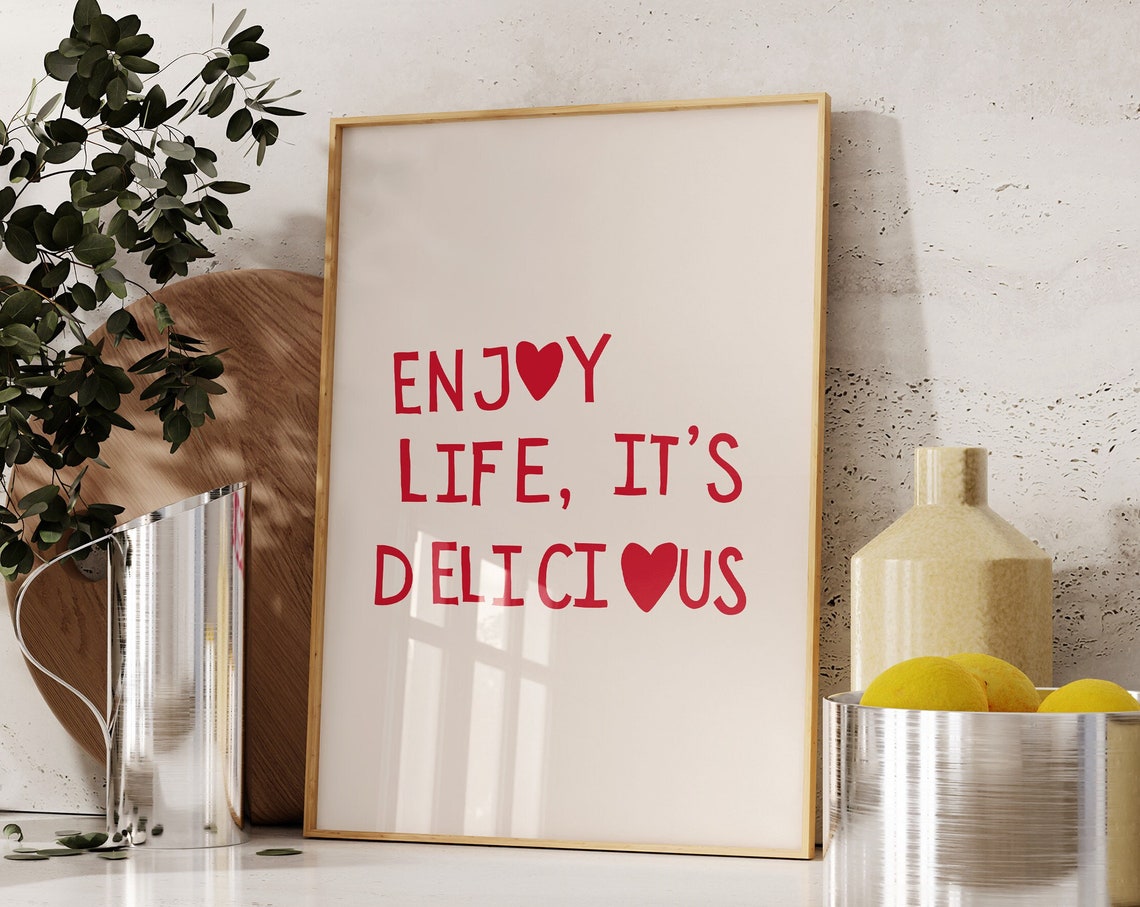 Enjoy Life Its Delicious Red Heart Cute Kitchen Quote Wall Poster