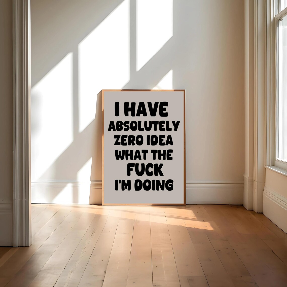 I Have No Idea What Im Doing, Funny Typography - Image 4