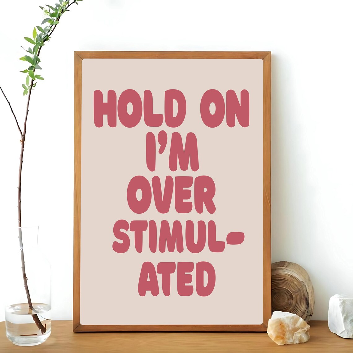 Hold On Im Overstimulated Typography, Funny Wall Art - Image 3