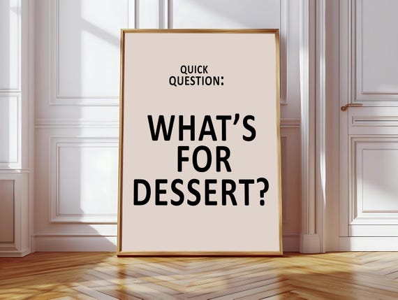 Whats For Dessert? Kitchen Decor Art Print