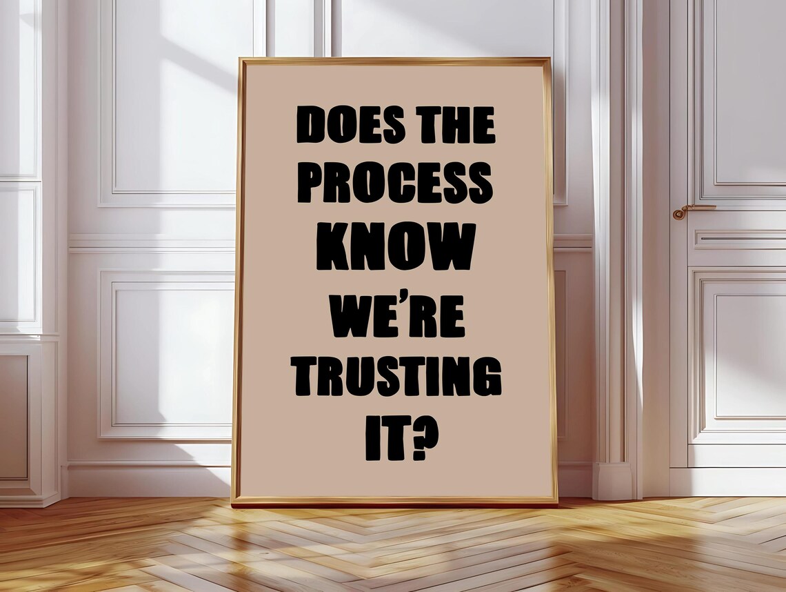 Does The Process Know We're Trusting It, Funny Quote