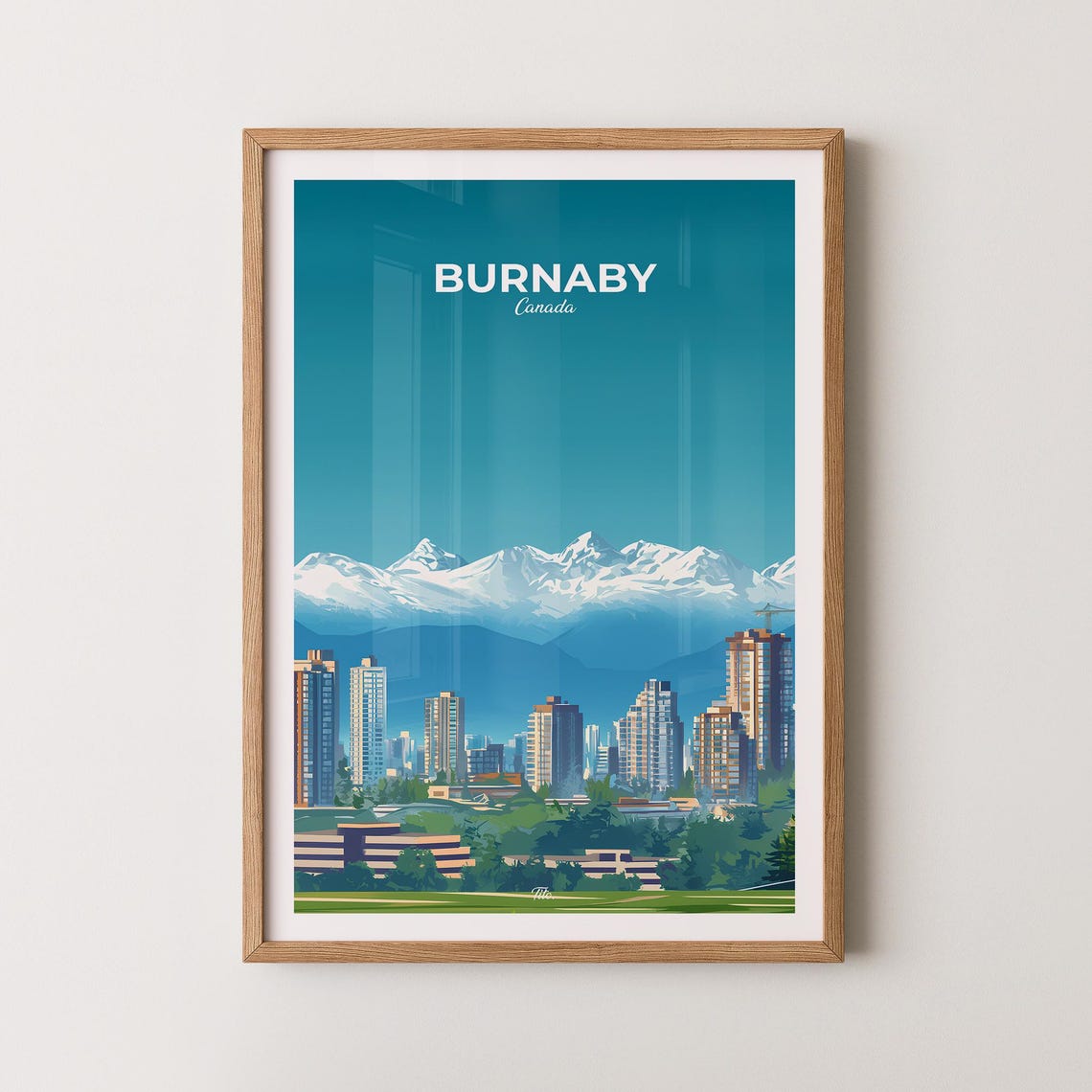 Burnaby Canada Downtown Skyline Snowcapped Mountain Peaks View Poster