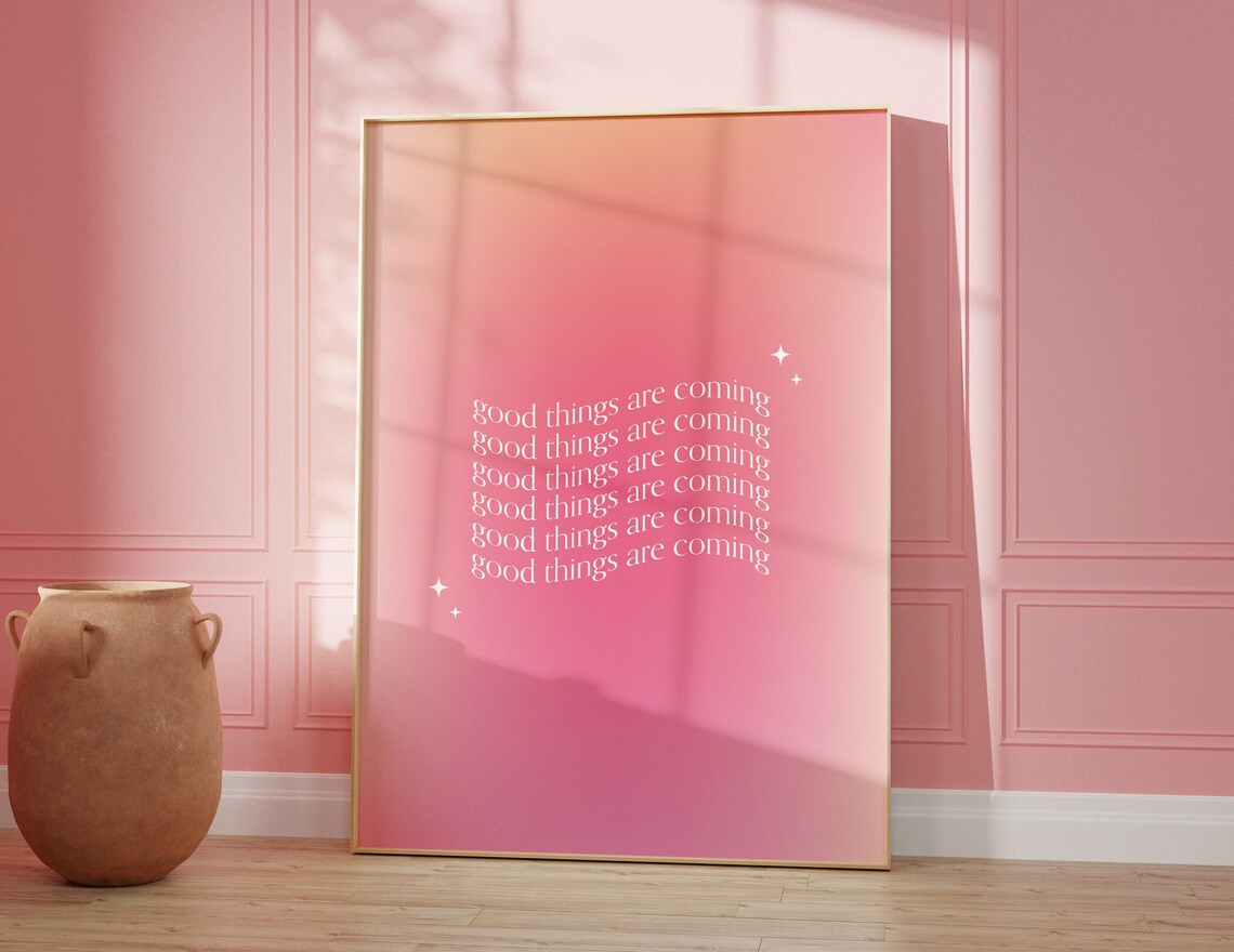 Good Things Are Coming Motivational Quote Art Print - Image 3