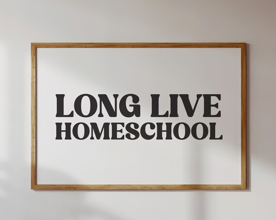 Long Live Homeschool Black Retro Typography Classroom Poster