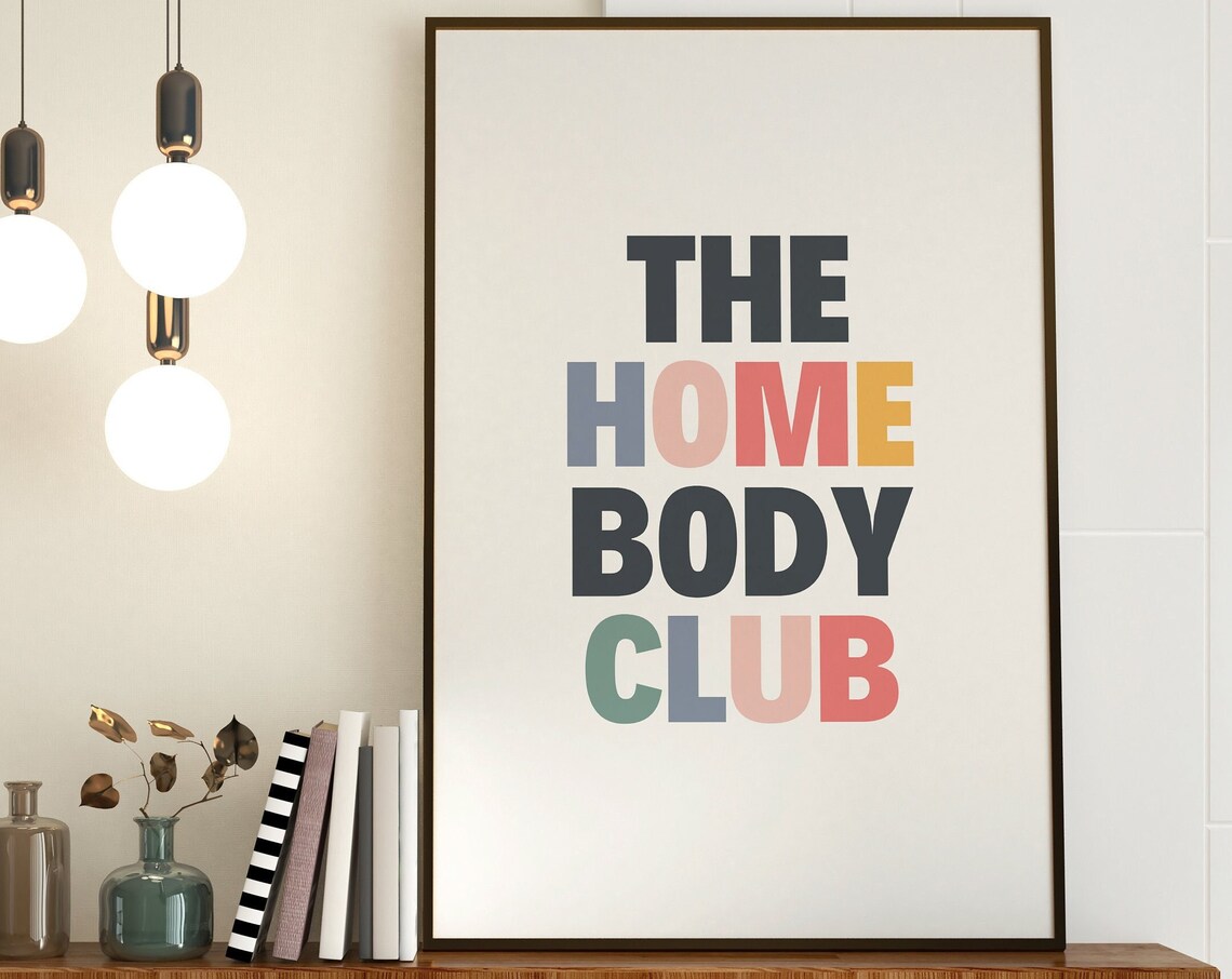 The Homebody Club Minimalist Typography Art Print