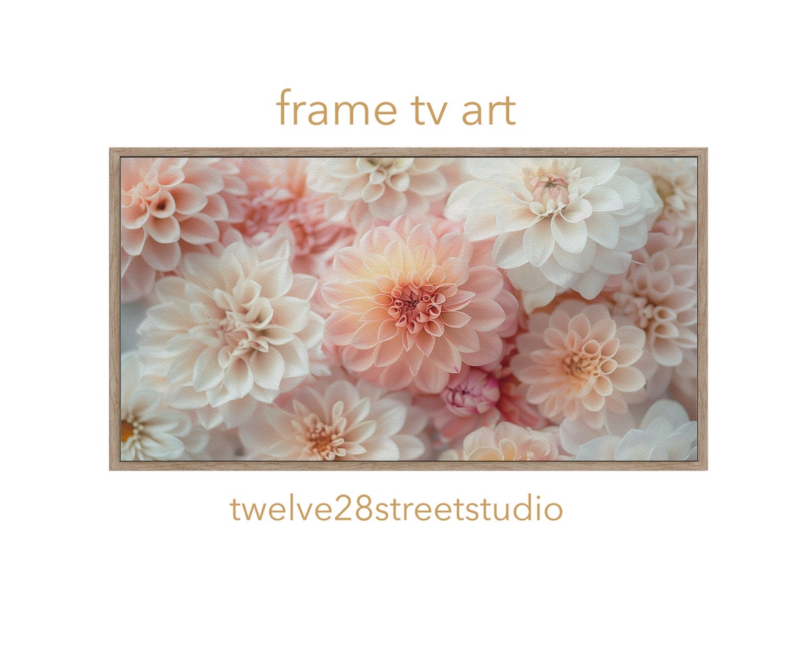 Frame Tv Art Mothers Day Frame Tv Dahlias Dahlia Art Spring Tv Art Mothers Day Tv Art Tv Flowers Tv Spring