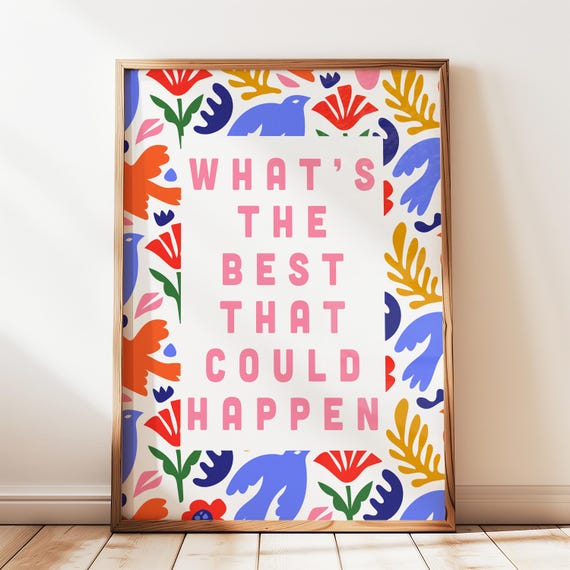 Whats The Best That Could Happen Pink Print Matisse Wall Art Trendy Home Decor Cute Positive Quote Affirmation