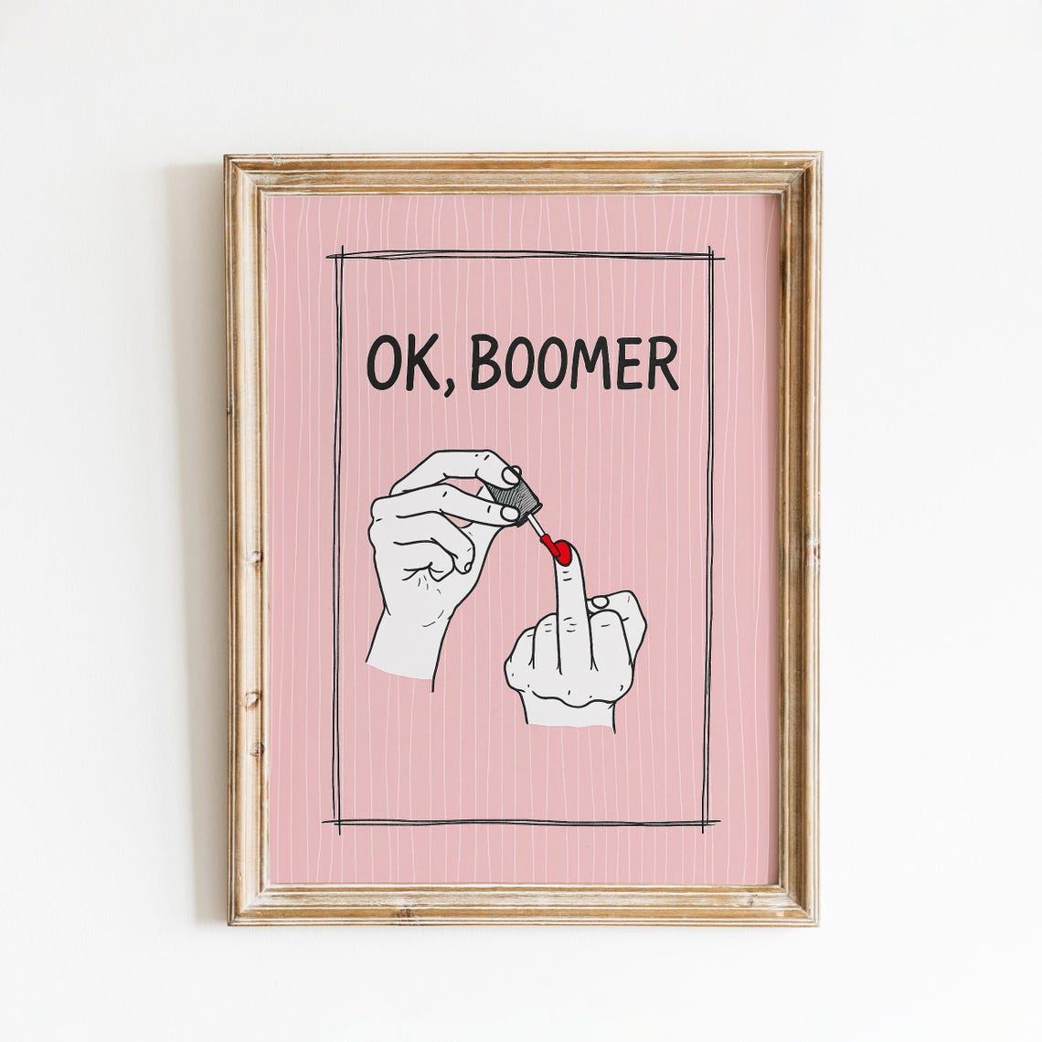 OK Boomer Pink Funny Middle Finger Red Nail Polish Quote Poster