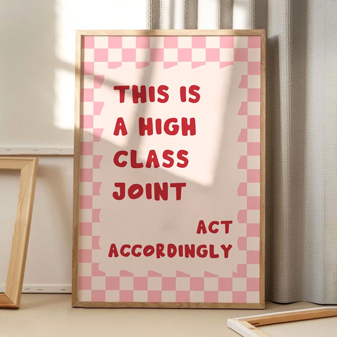 High Class Joint Quote Typography Retro Art Print