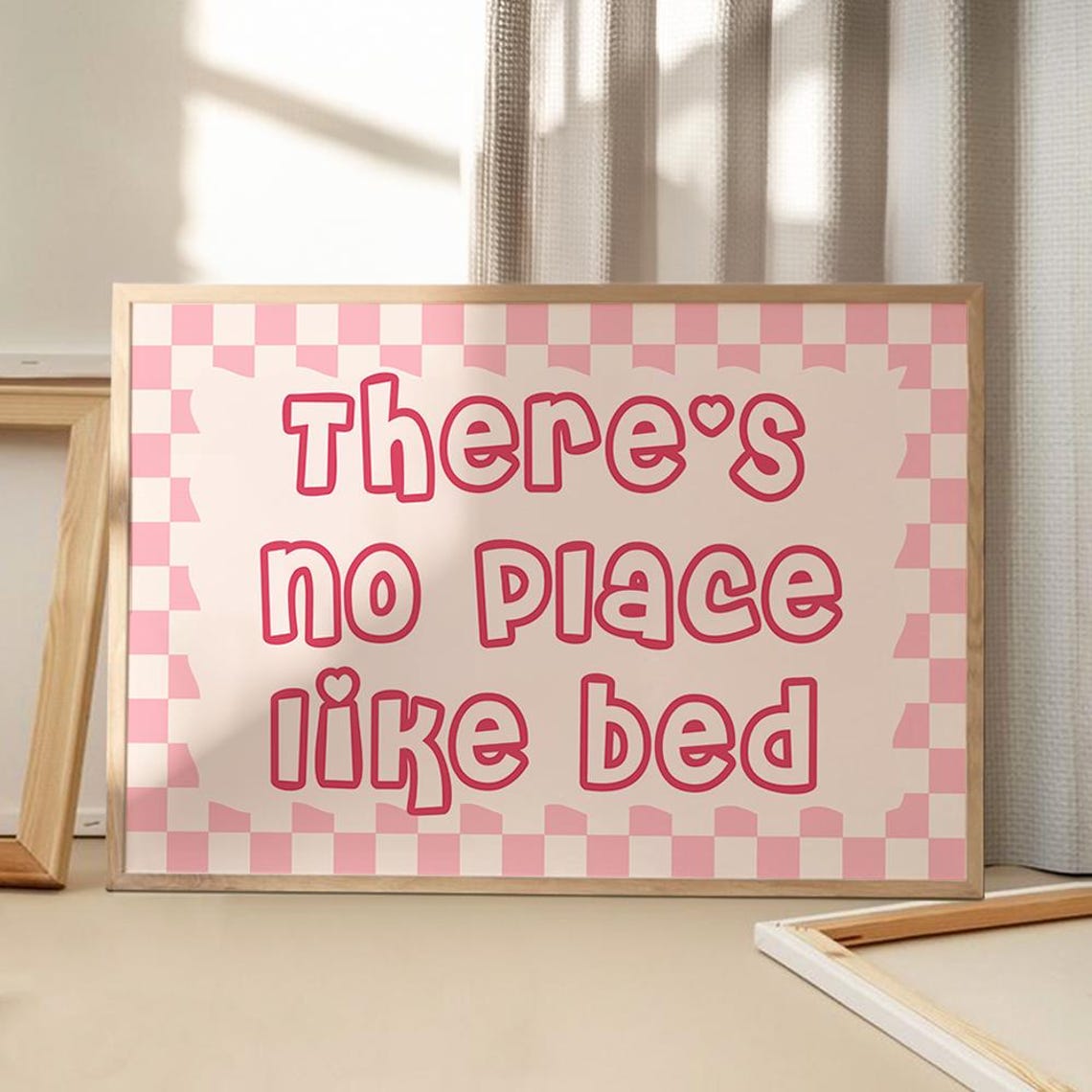 There Is No Place Like Bed Pink Checkered Cozy Bedroom Poster