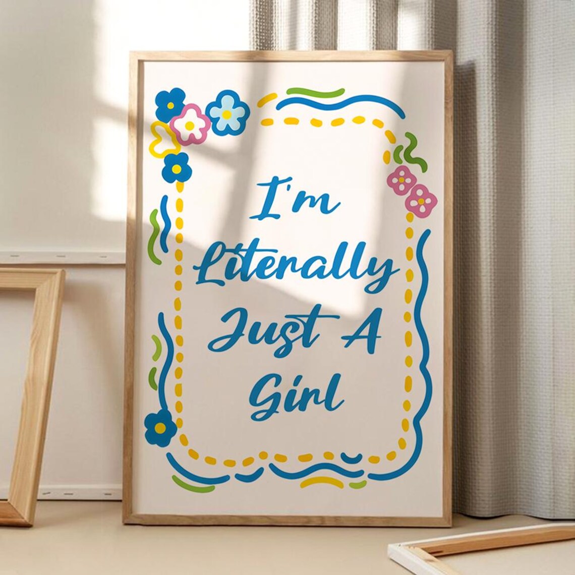 I'm Literally Just A Girl Playful Doodle Floral Quote Wall Poster