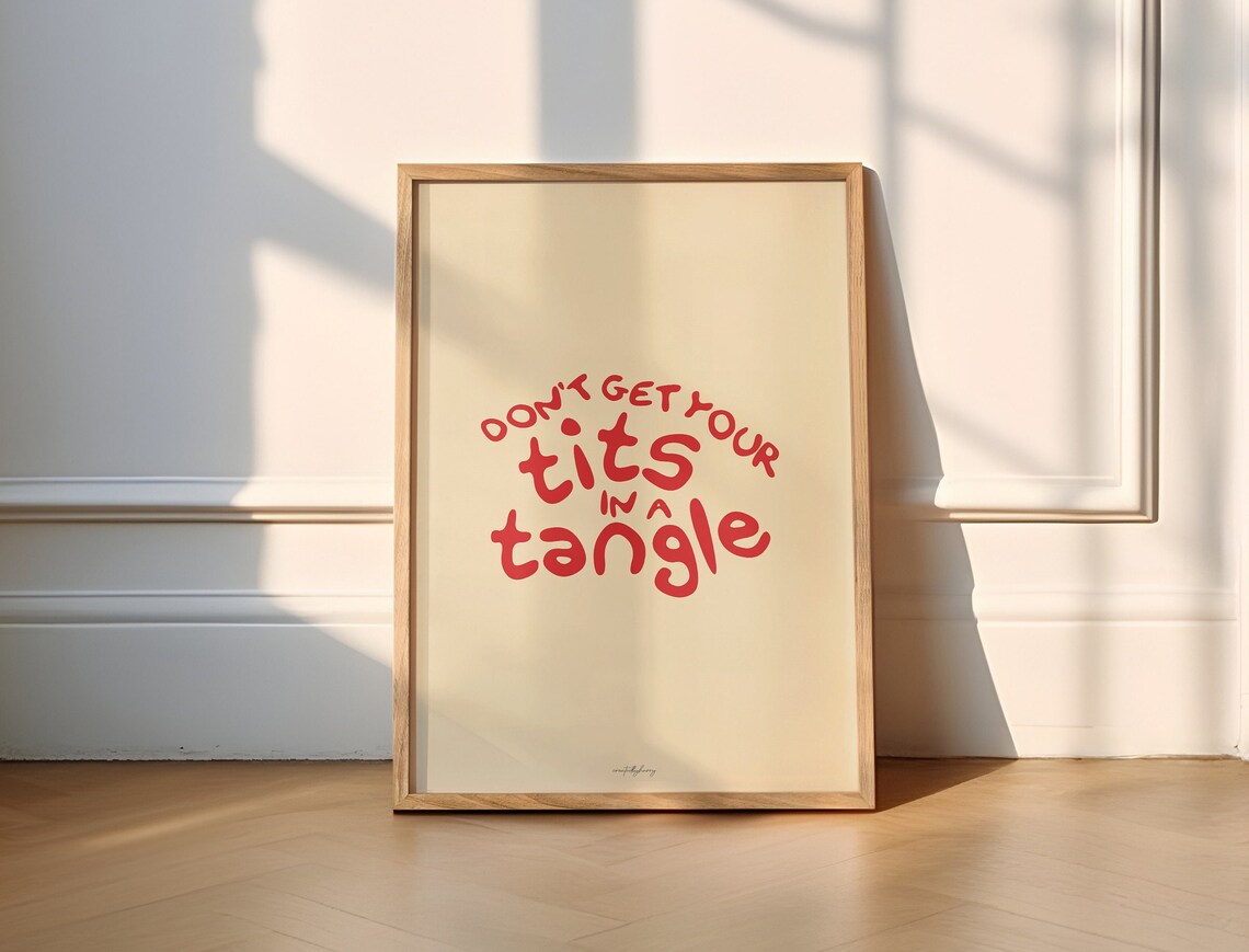 Dont Get Your Tits In A Tangle Poster, Minimalist Humor