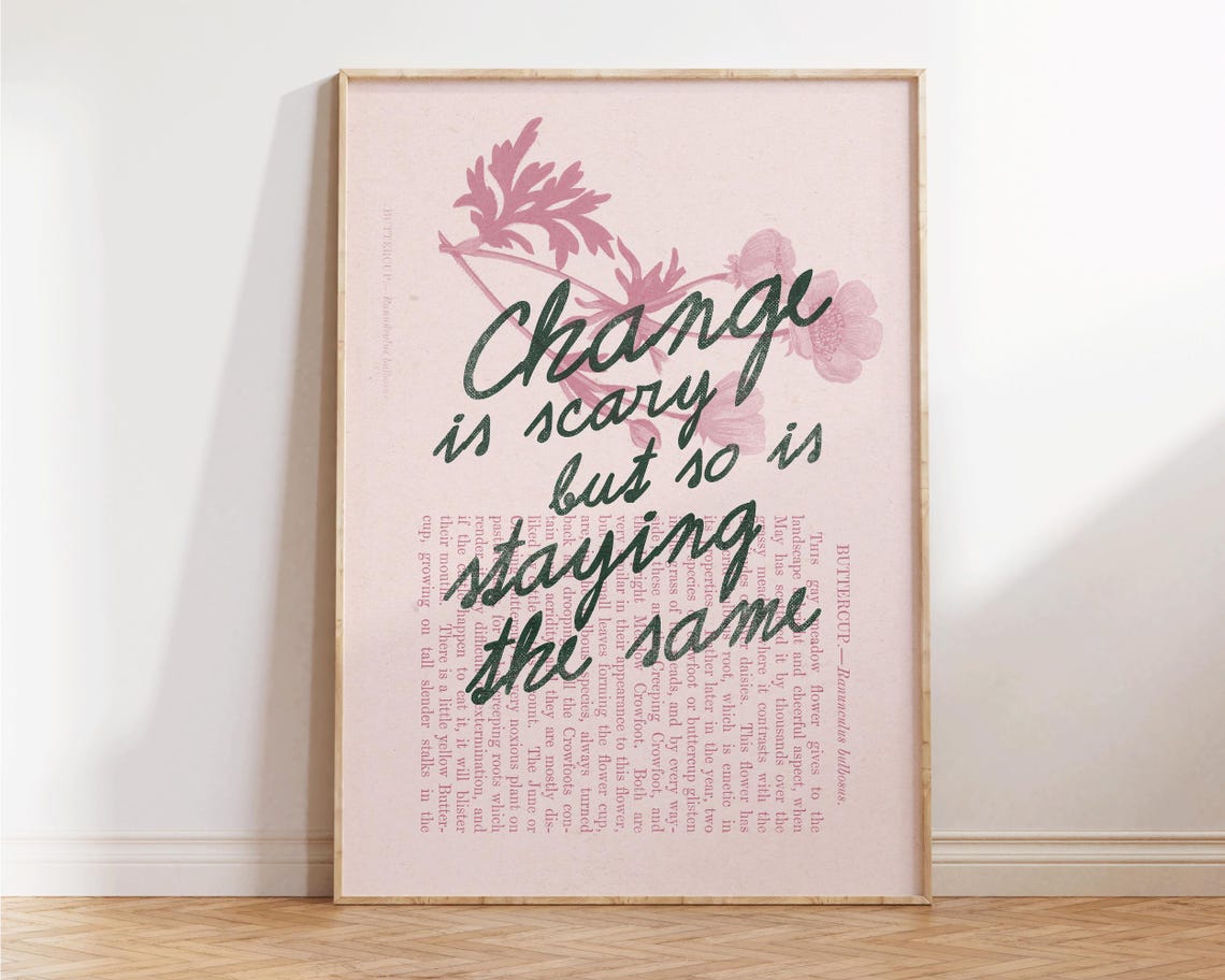 Change Is Scary Green Script Buttercup Botanical Motivational Poster - Image 2