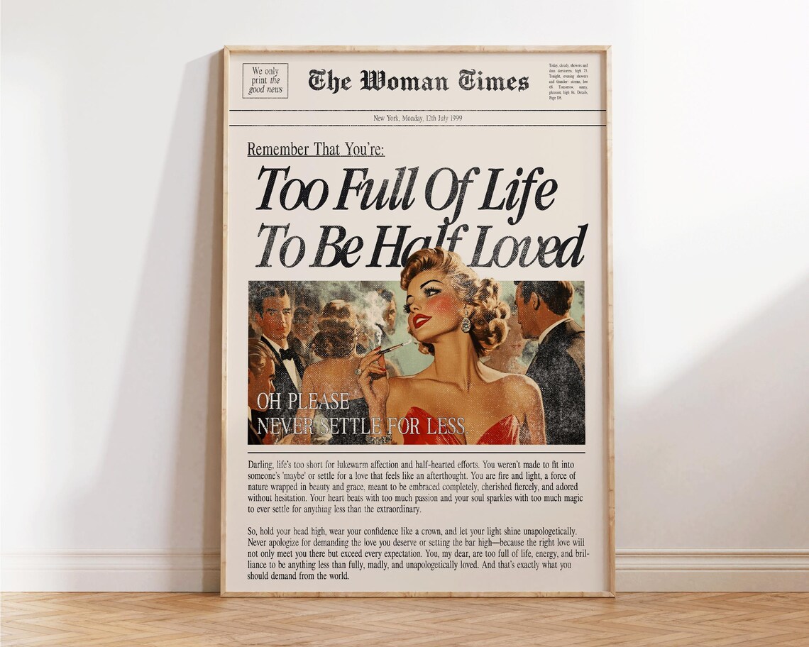 Too Full Of Life To Be Half Loved Newspaper Feminist Quote Wall Print - Image 4