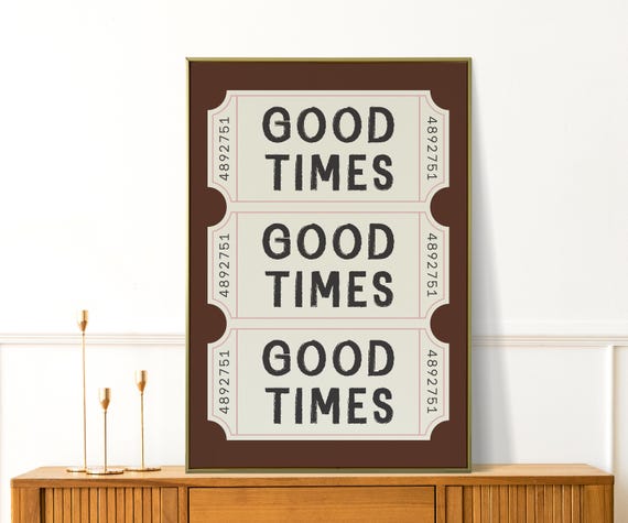 Good Times Print Trendy Bedroom Wall Art Cute Tickets Illustration Preppy Wall Decor Retro Apartment Decor Girly Gifts Bar Cart Print