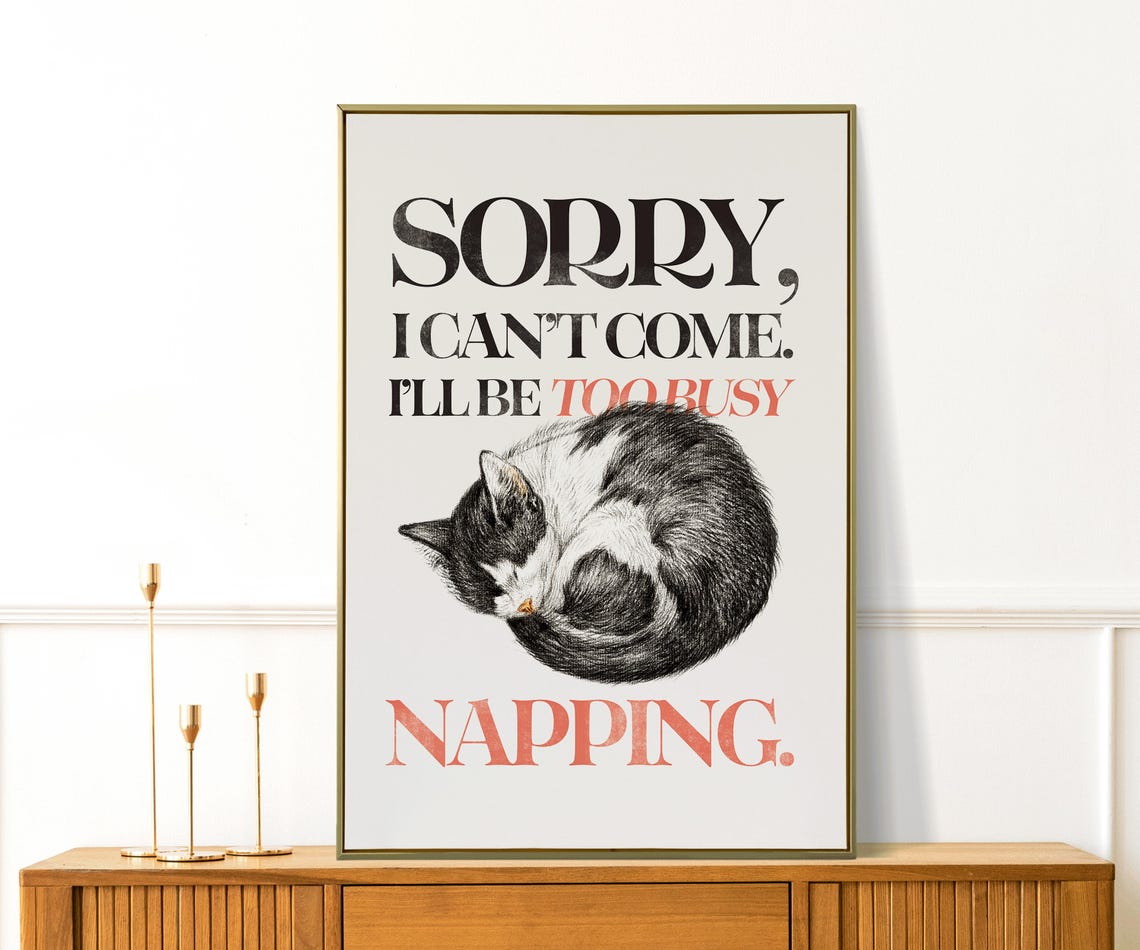 Sorry Too Busy Napping Funny Sleeping Cat Sketch Humor Quote Poster - Image 4