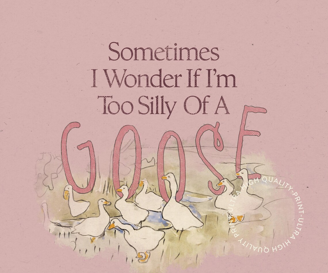 Too Silly Of A Goose Quote Pink Watercolor Geese Funny Quote Poster - Image 5