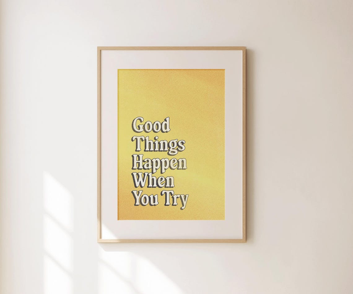 Good Things Happen When You Try Retro Yellow Affirmation Quote Poster - Image 4