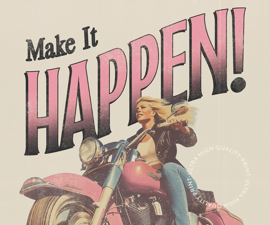 Make It Happen Shock Everyone Retro Motorcycle Rider Woman Motivational Poster - Image 5