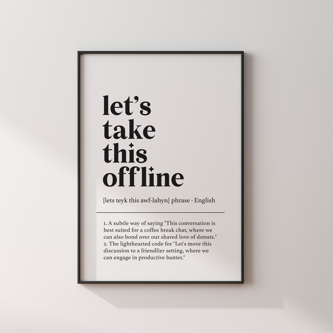 Lets Take This Offline Funny Definition Modern Office Serif Wall Print