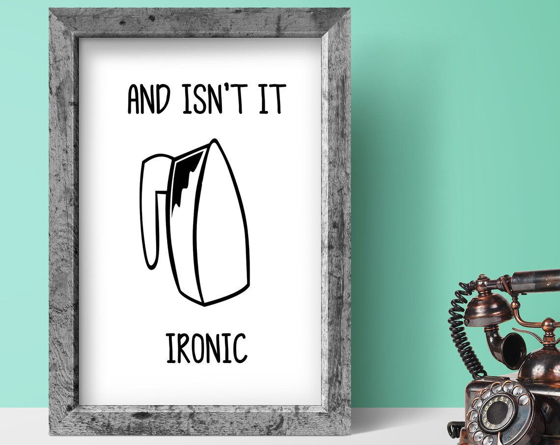 And Isnt It Ironic Funny Iron Pun Laundry Room Minimalist Decor Poster - Image 2