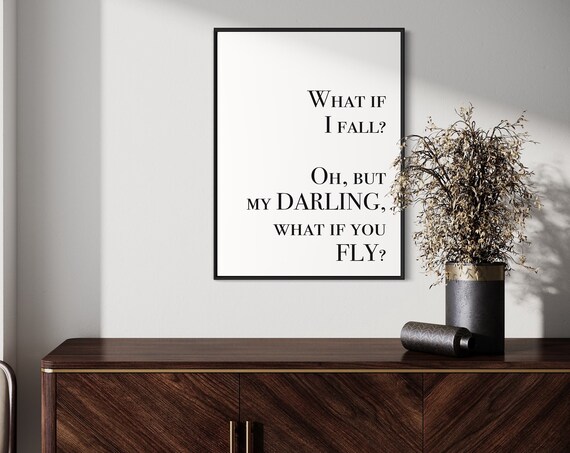 What If I Fall What If You Fly Inspirational Quote Art Poster