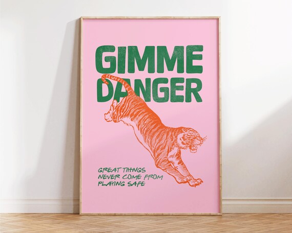 Gimme Danger Tiger Wall Art Inspirational Quotes Motivational Poster Retro Apartment Decor Trendy Quote Typography Print