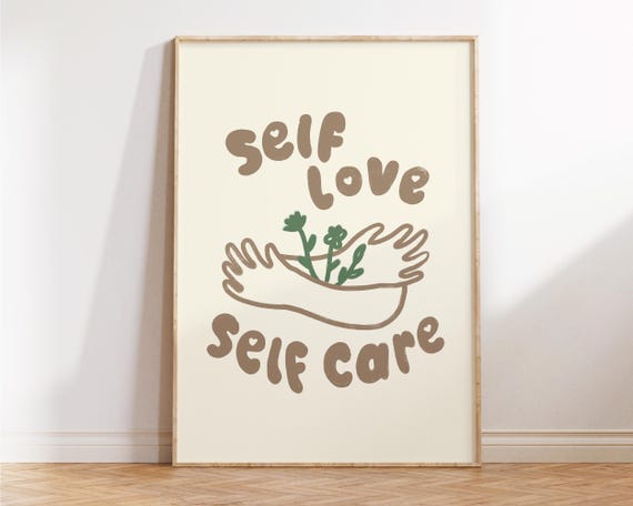 Self Love Care Wall Art Cute Print Girly Trendy Preppy Decor Gift Positive Reminder Poster