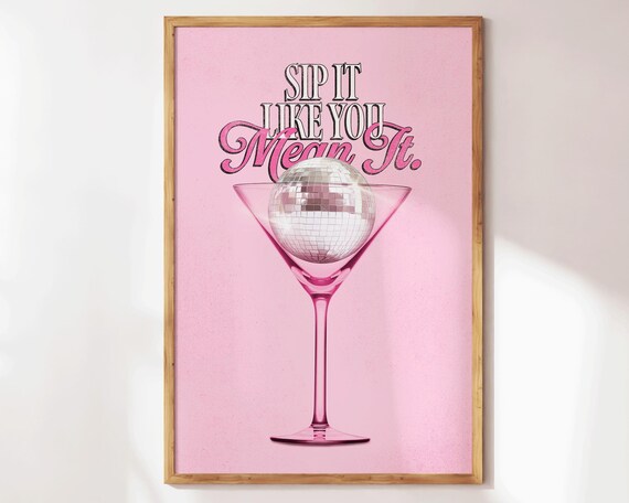 Sip It Like You Mean It Pink Disco Ball Martini Cocktail Party Poster